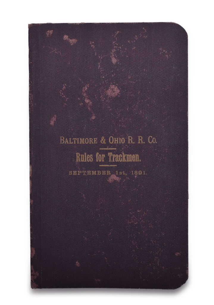 8250 - 1891 Baltimore and Ohio Rules for Trackmen Book thumbnail
