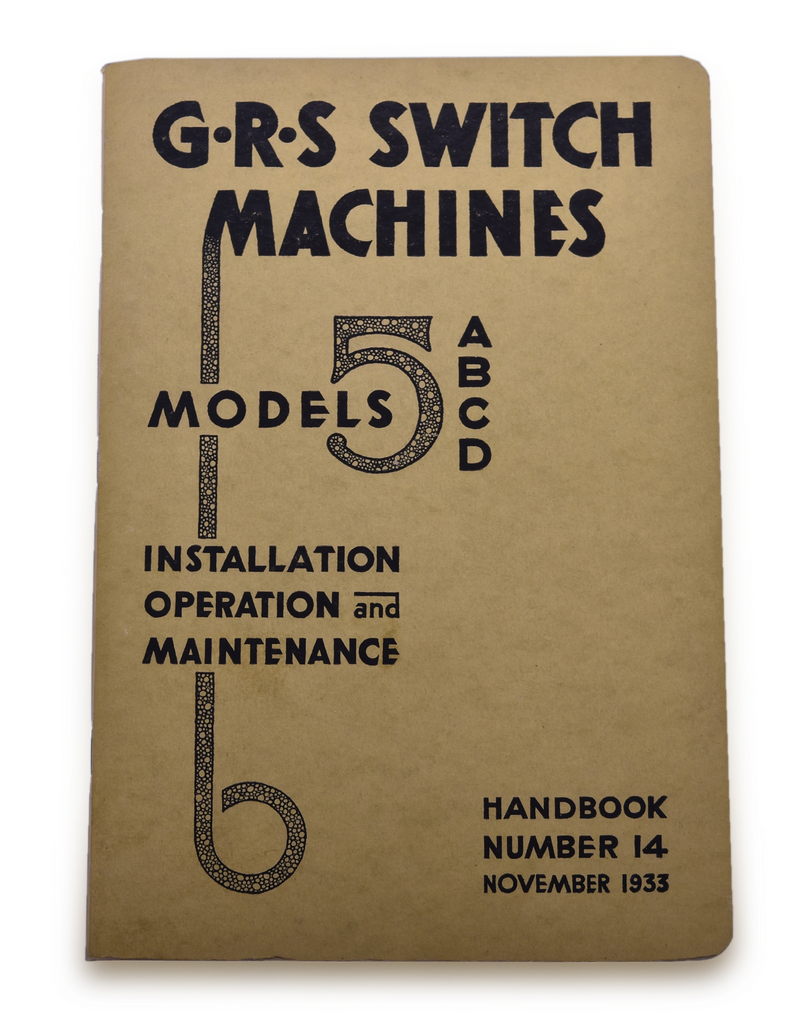 5024 - GRS Switch Machines Models 5 ABCD Installation Operation and Maintenance Handbook thumbnail