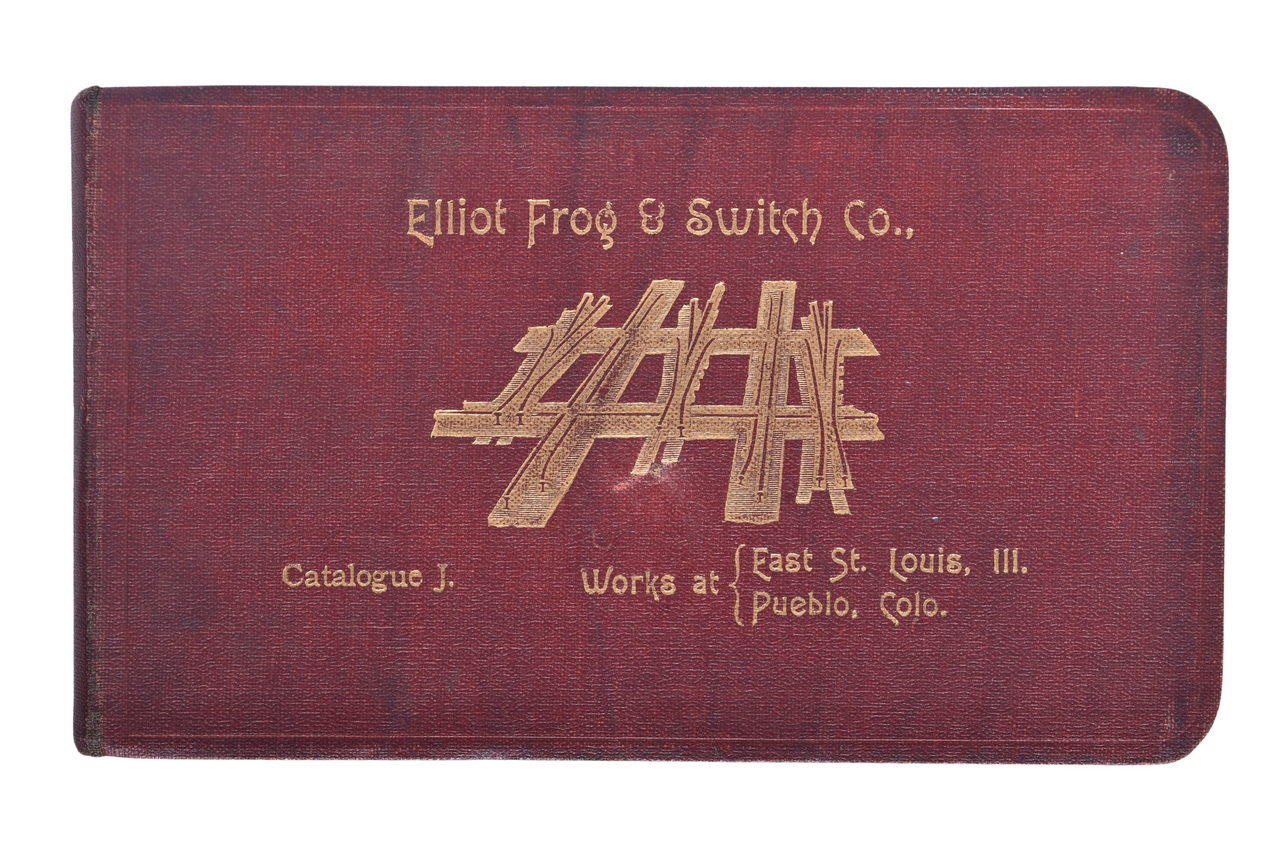 6298 - 1905 Elliot Frog & Switch Co. Railroad Catalogue J of Standard Track Material - Pueblo and East St. Louis thumbnail