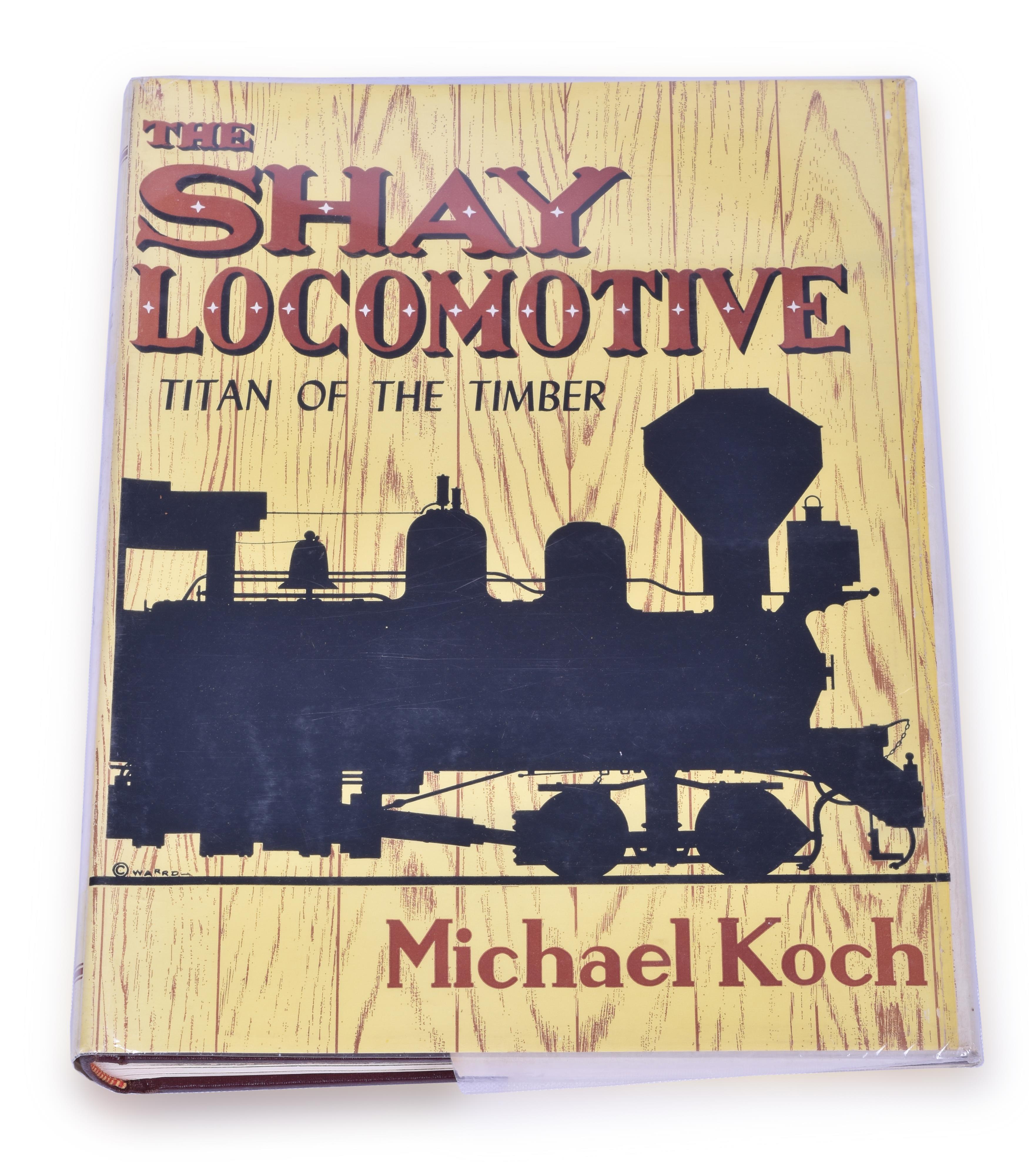 351 - The Shay Locomotive Titan of the Timber by Michael Koch thumbnail