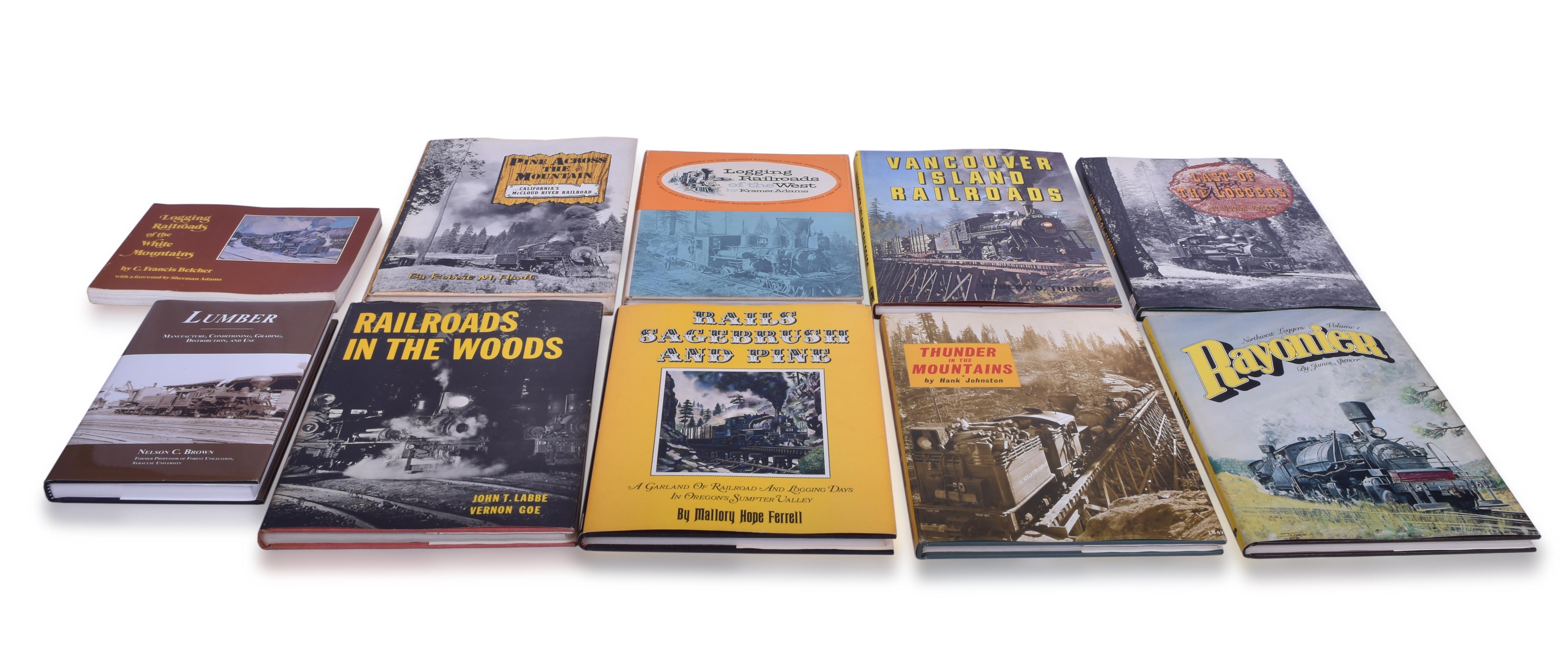 387 - Ten Books Related to Logging Railroads; Pine Across the Mountain by Hanft, Northwest Loggers Volume 1, Thunder in the Mountains by Johnston, etc. thumbnail
